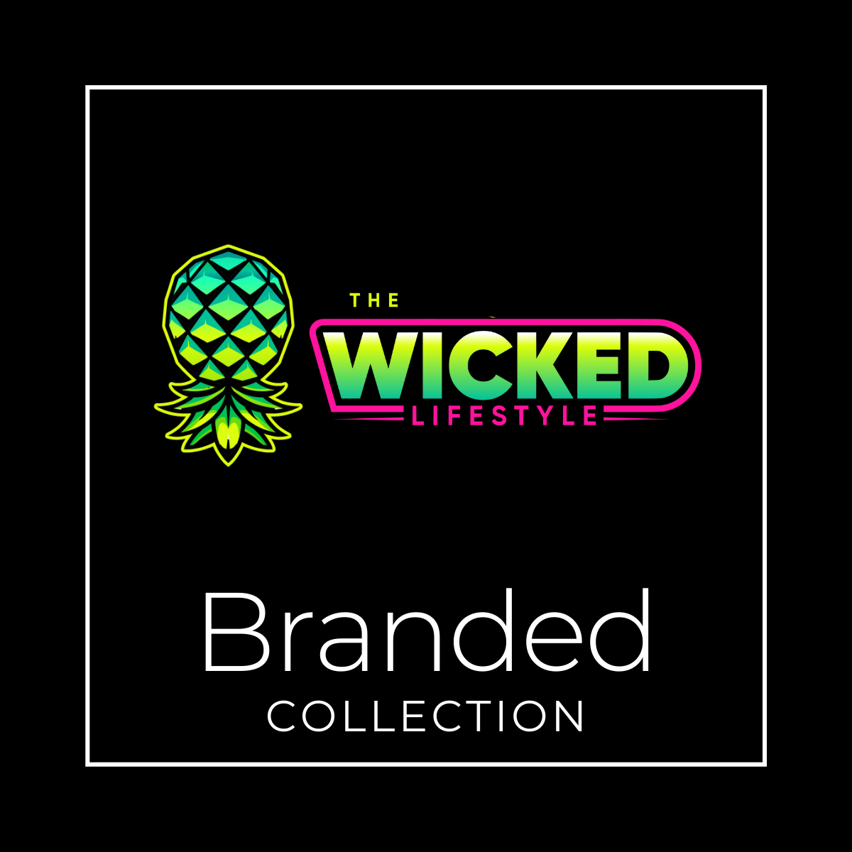 The Wicked Lifestyle Collection