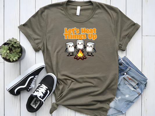 LET'S HEAT THINGS UP CAMPING GRAPHIC TSHIRT