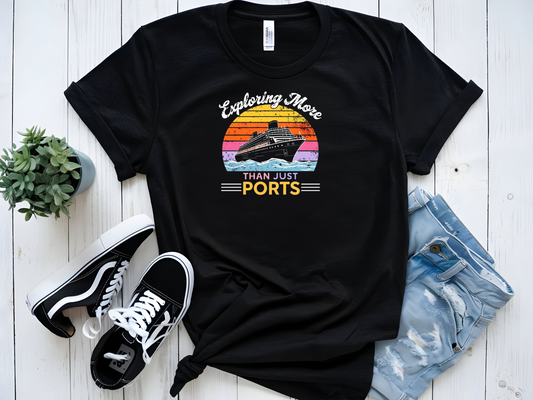 EXPLORING MORE THAN JUST PORTS GRAPHIC TSHIRT